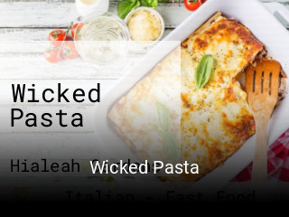 Wicked Pasta open hours