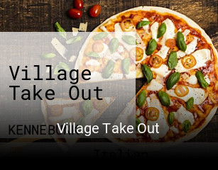 Village Take Out opening hours