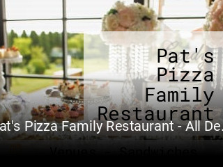 Pat's Pizza Family Restaurant - All Delaware Locations opening hours