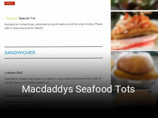 Macdaddys Seafood Tots opening hours