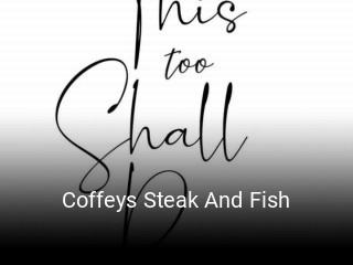 Coffeys Steak And Fish opening hours